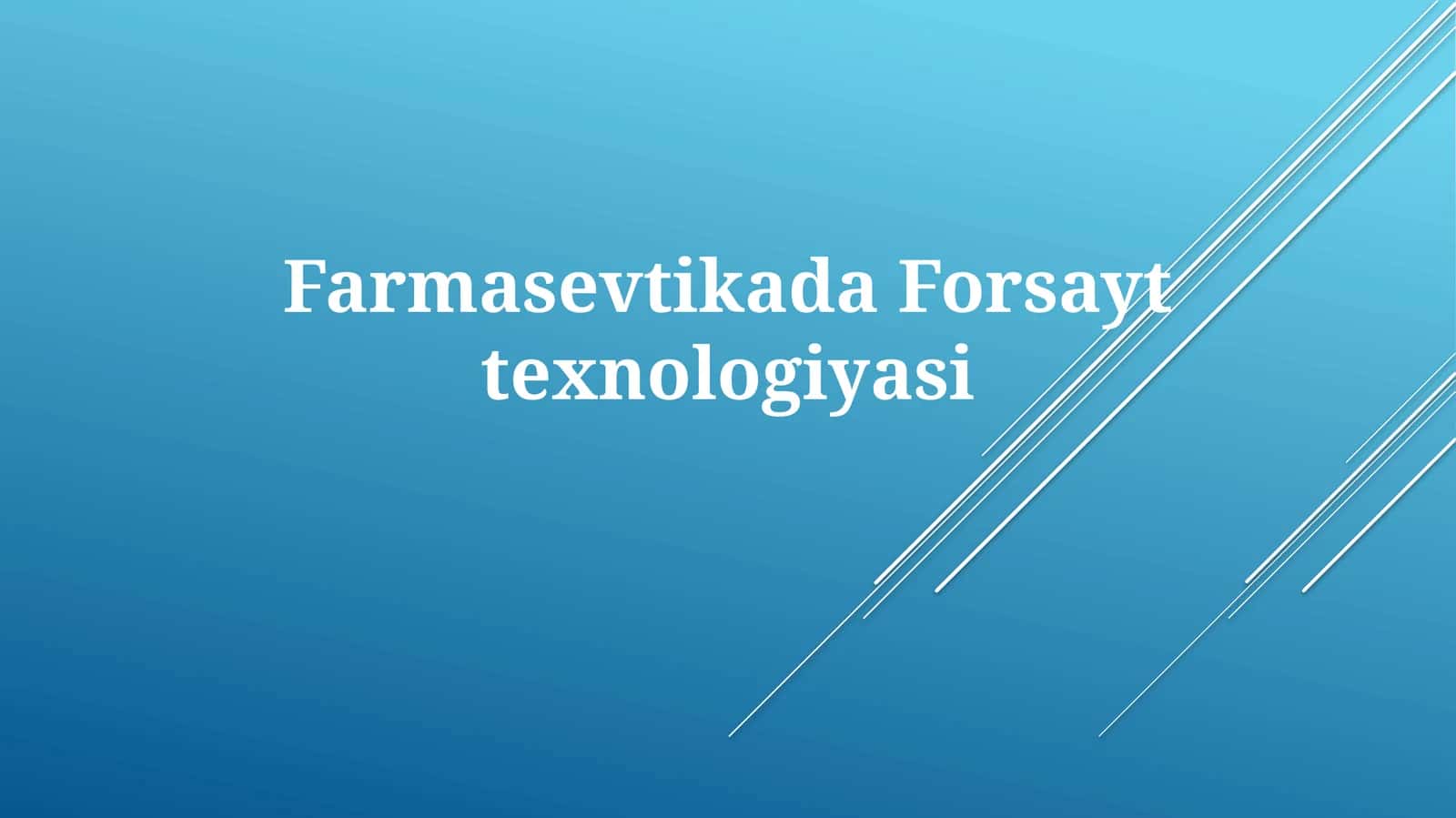 Farmatsevtikada Forsayttexnologiyasi