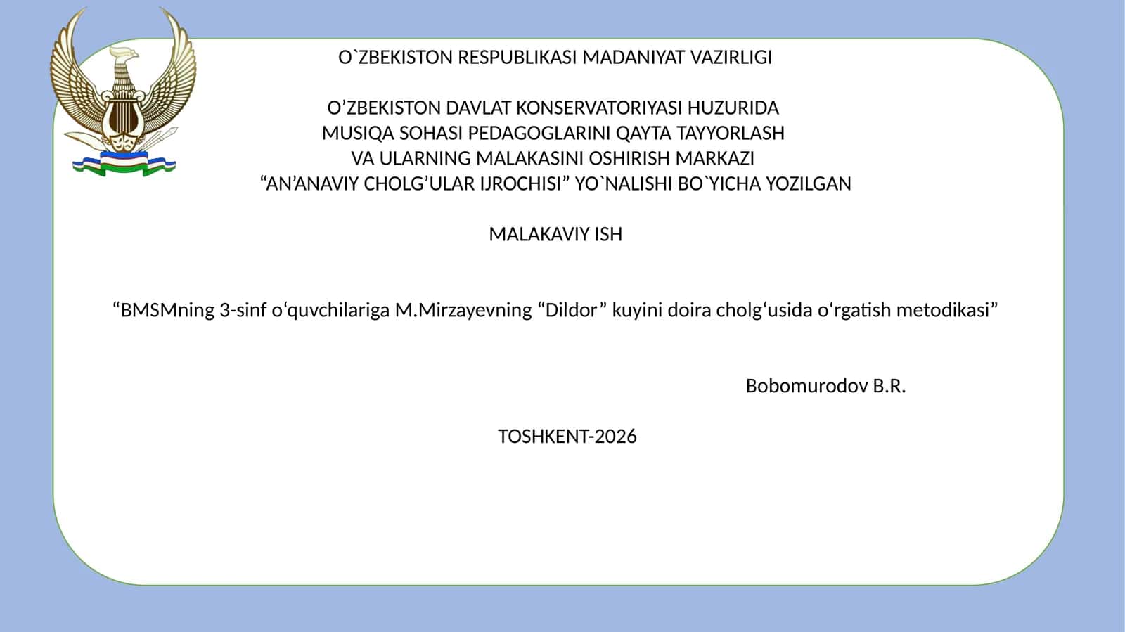 "BMSMning 3-sinf o‘quvchilariga M.Mirzayevning “Dildor” kuyini doira cholg‘usida o‘rgatish metodikasi”