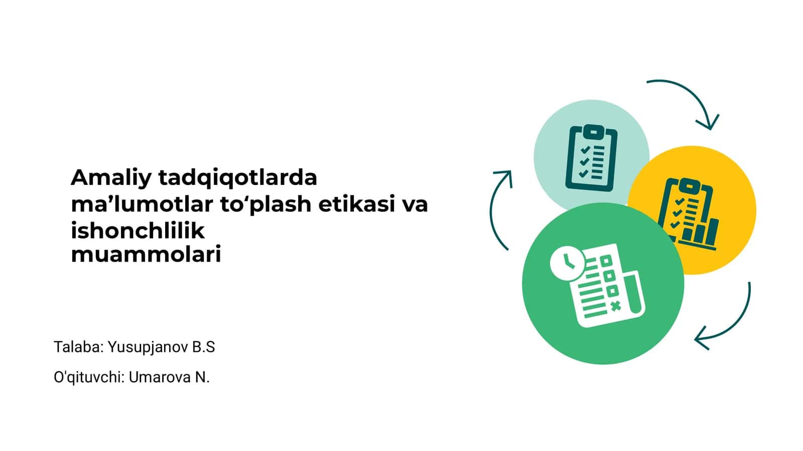 Amaliy tadqiqotlarda ma’lumotlar to‘plash etikasi va ishonchlilik muammolari