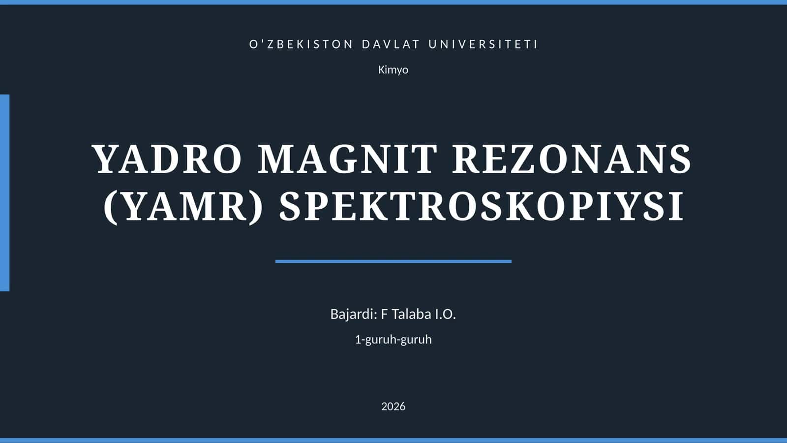 YADRO MAGNIT REZONANS (YAMR) SPEKTROSKOPIYSI