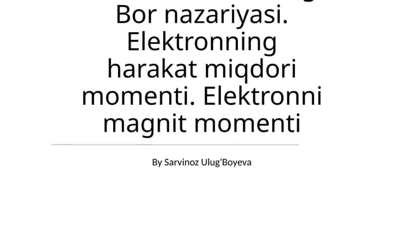 Bor nazariyasi va vodorod atomi