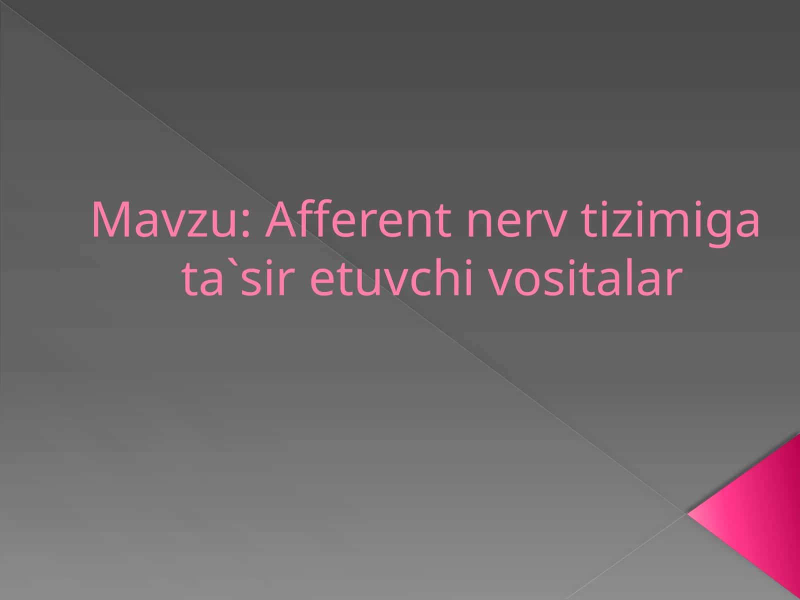 Afferentnervtizimigata`siretuvchivositalar