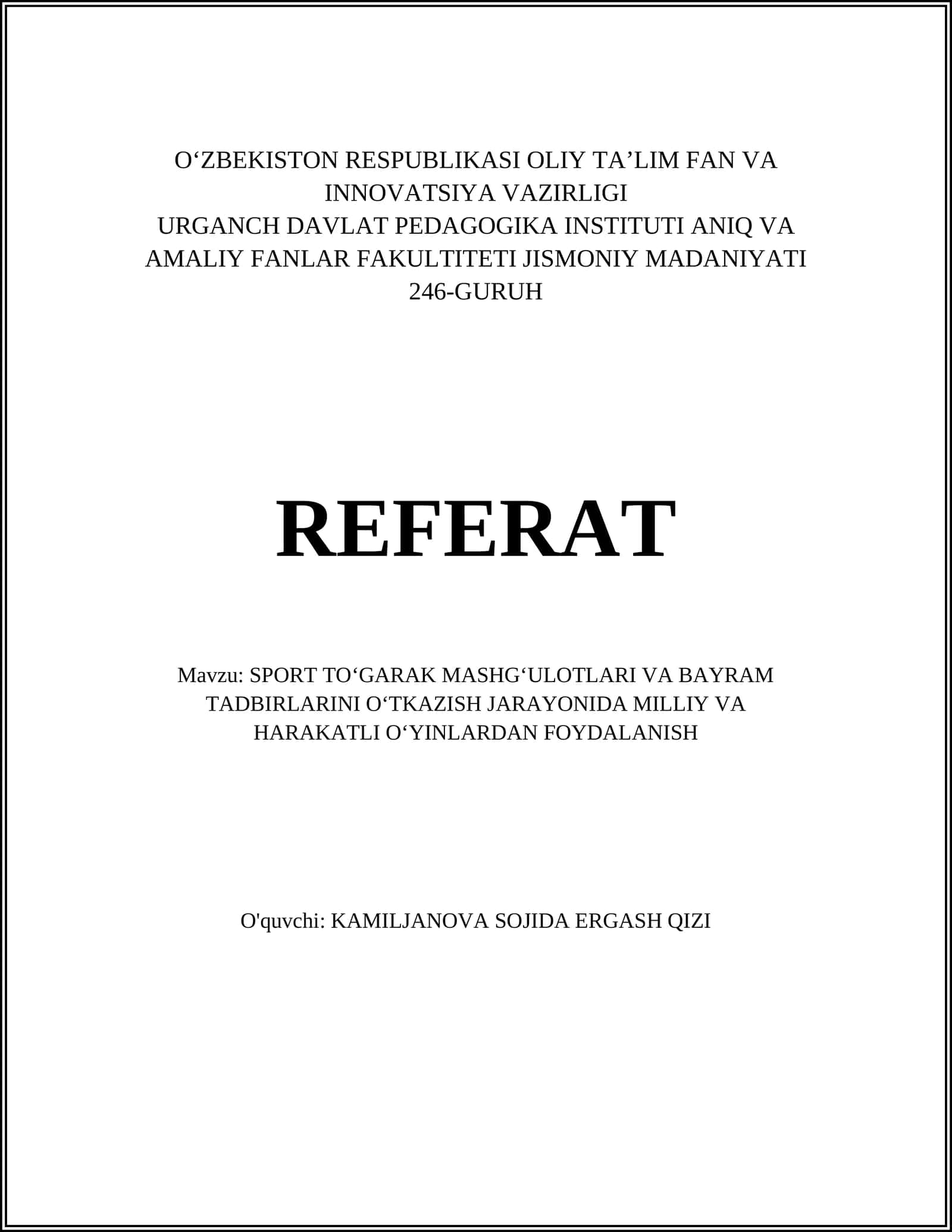 SPORT TOʻGARAK MASHGʻULOTLARI VA BAYRAM TADBIRLARINI OʻTKAZISH JARAYONIDA MILLIY VA HARAKATLI OʻYINLARDAN FOYDALANISH