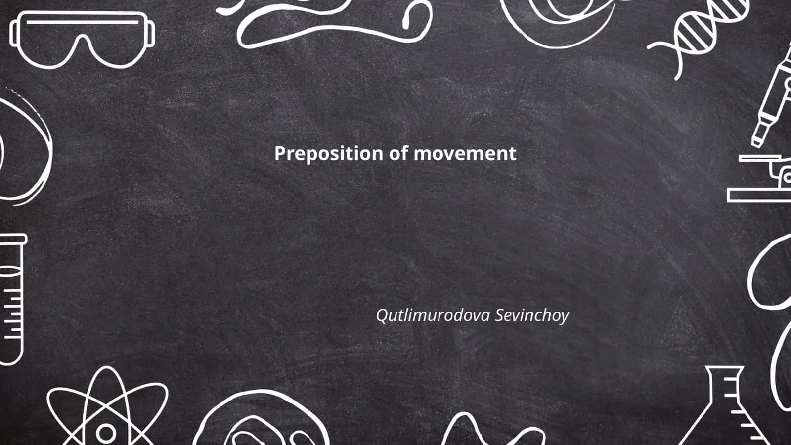 Preposition of Movement