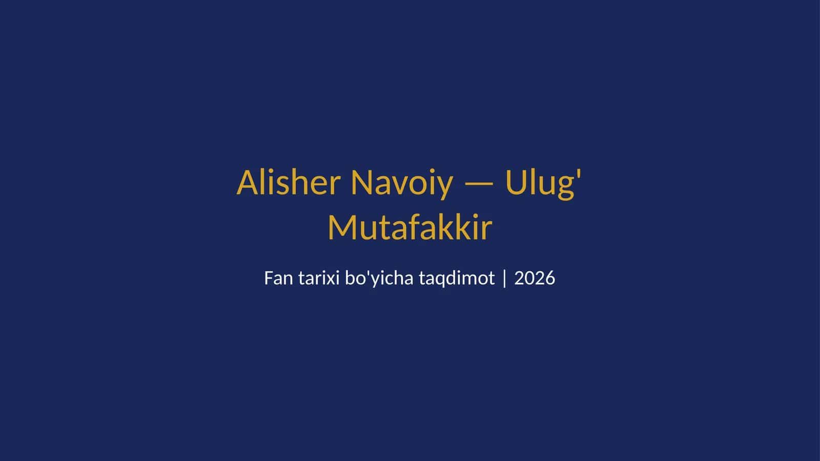 Alisher Navoiy — ulug' mutafakkir