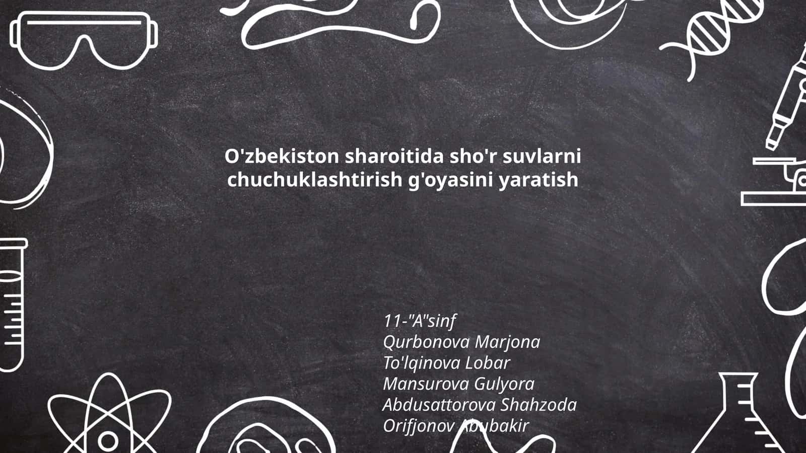 O'zbekiston sharoitida sho'r suvlarni chuchuklashtirish g'oyasini yaratish