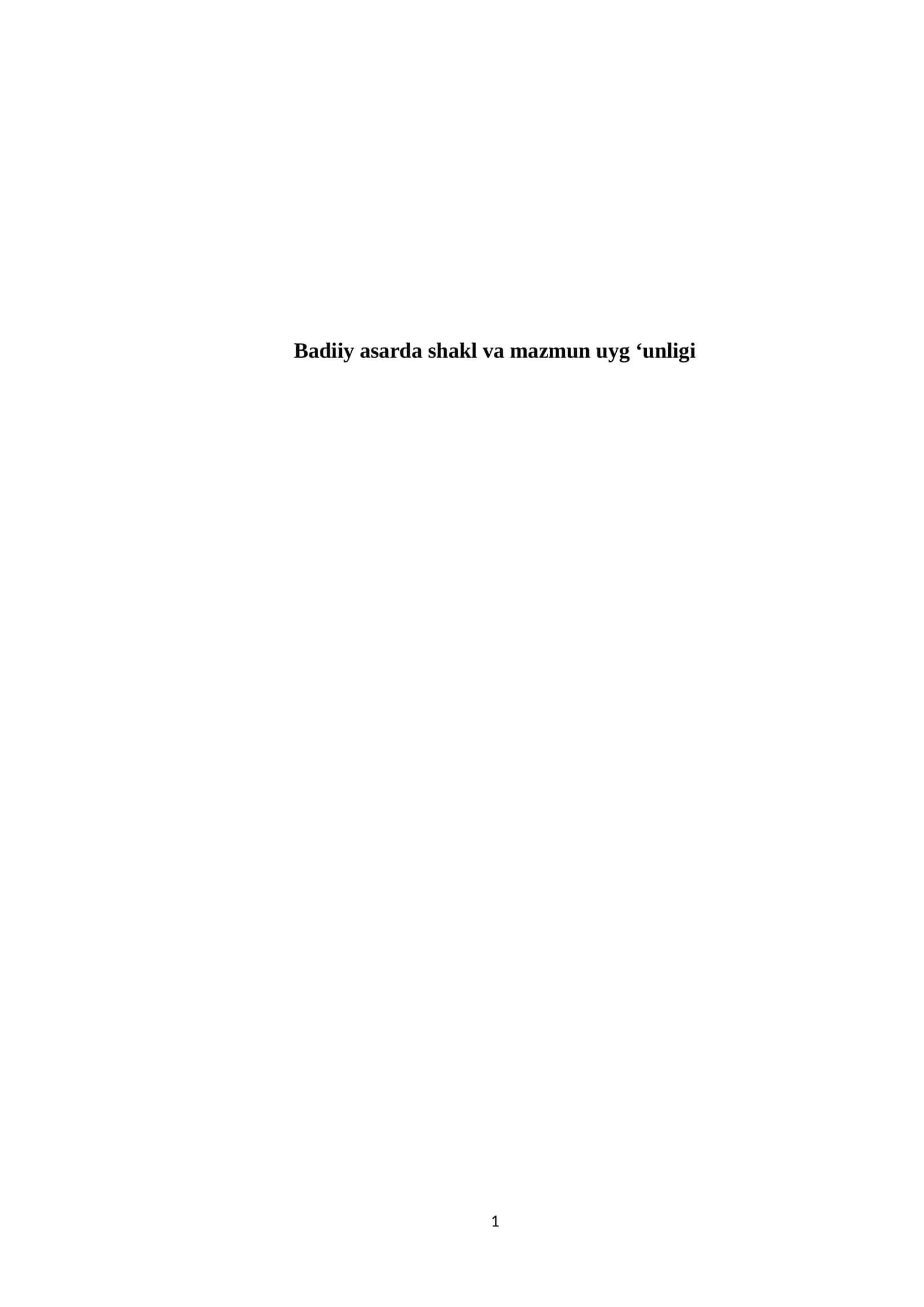 Badiiy asarda shakl va mazmun uyg ‘unligi