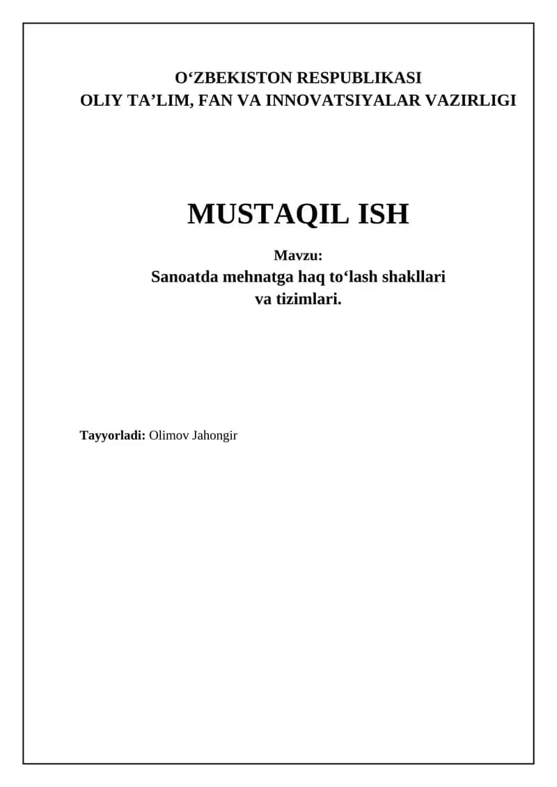 Sanoatda mehnatga haq to‘lash shakllari va tizimlari