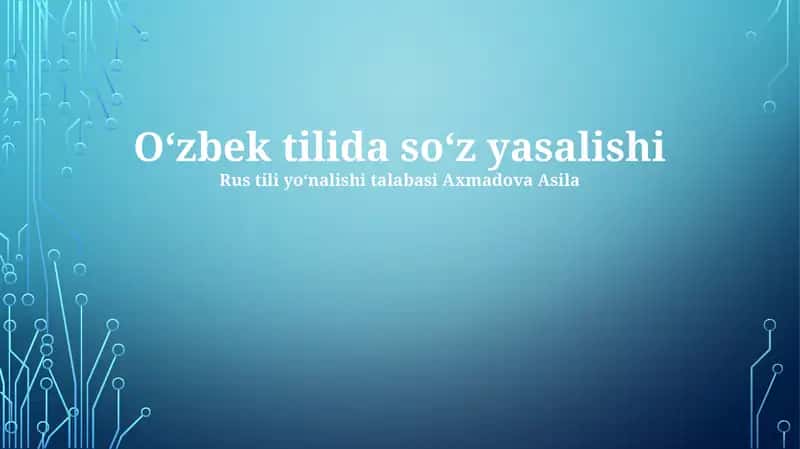 O‘zbek tilida so‘z yasalishi