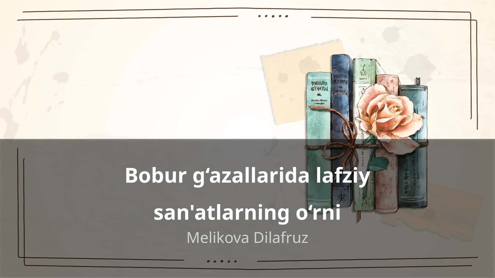 Bobur g‘azallarida lafziy san'atlarning o‘rni