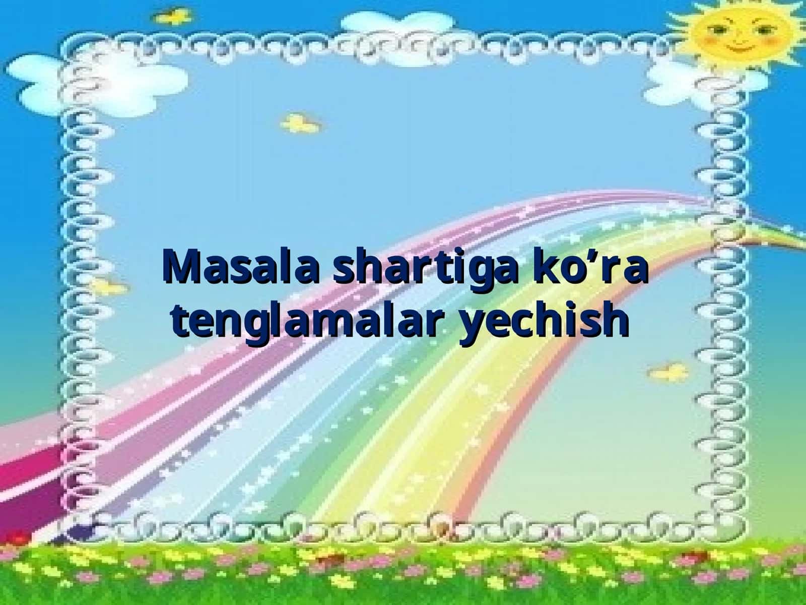 Masala shartiga ko’ra tenglamalar yechish