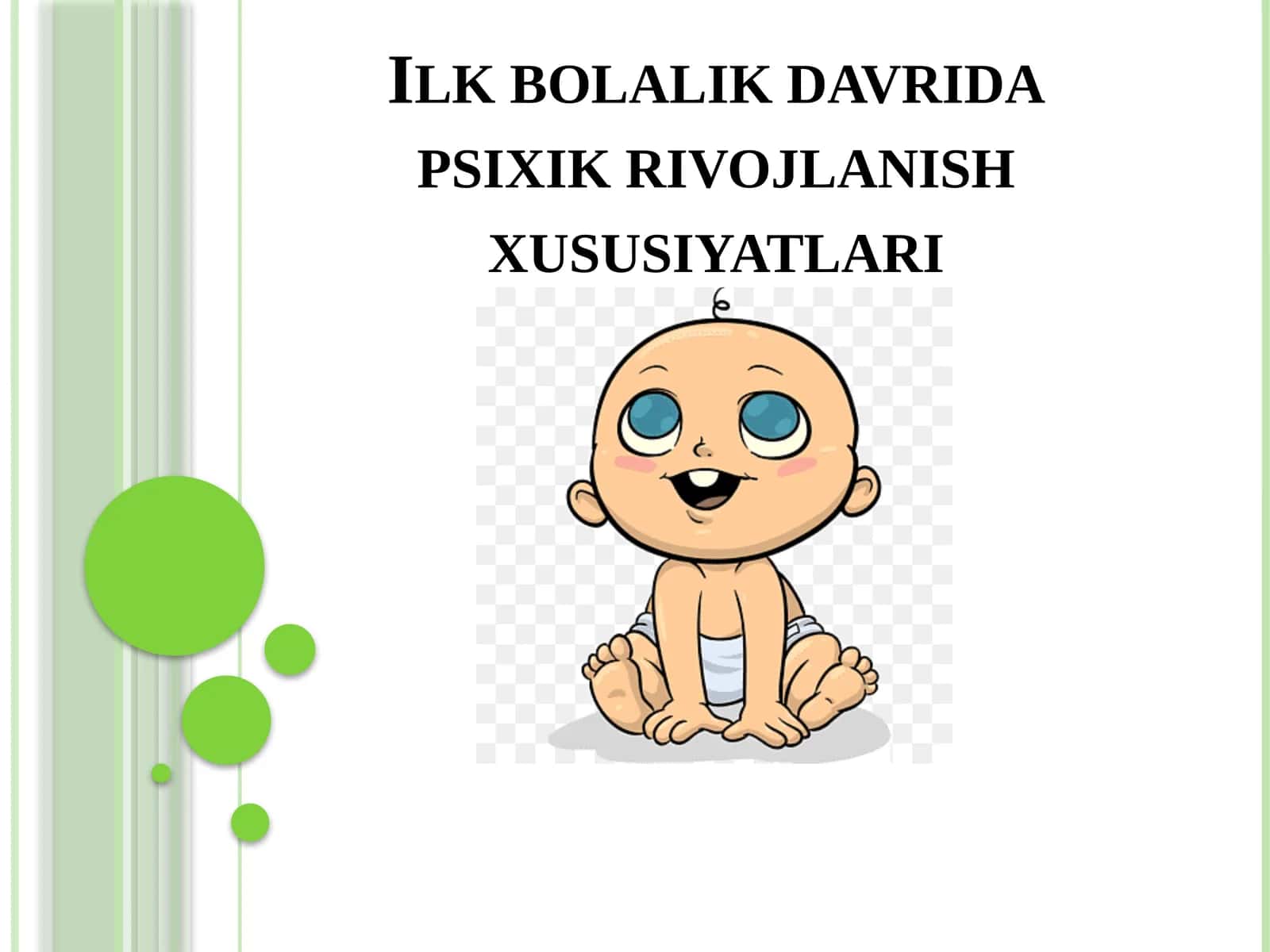 Ilkbolalik davri dapsixik rivojlanish xususiyatlari