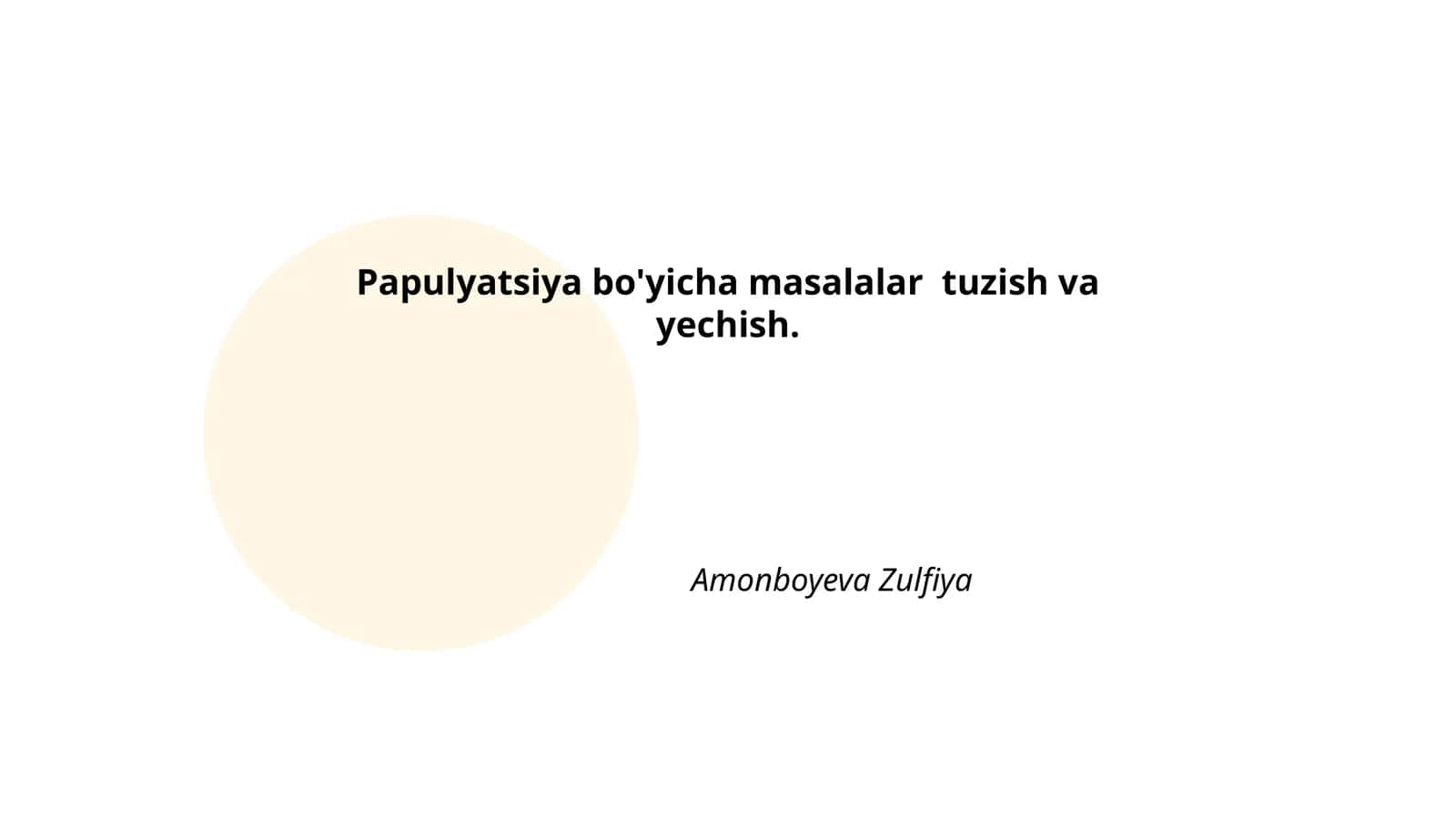 Papulyatsiya bo'yicha masalalar tuzish va yechish