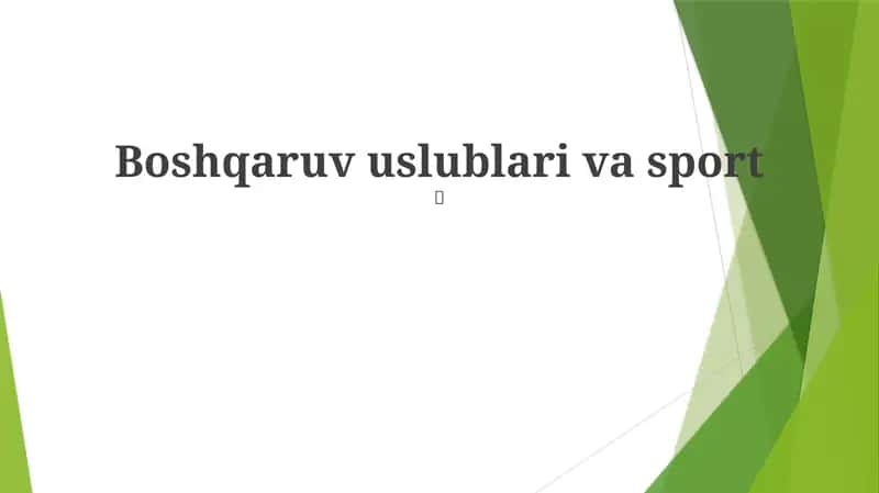 Boshqaruv uslublari va sport
