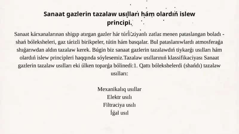 Sanaat gazlarin tazalaw usılları hám olardıń islew principi