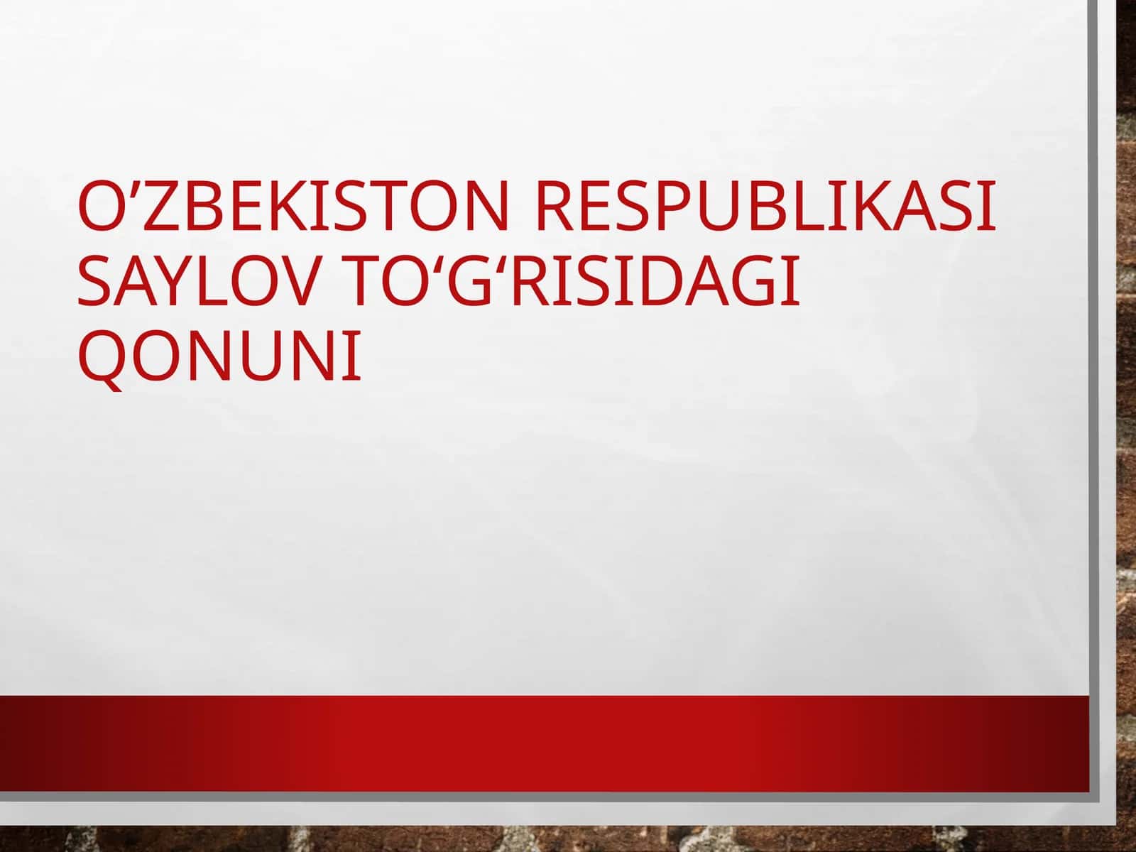 O’zbekiston respublikasi Saylov to‘g‘risidagi qonuni
