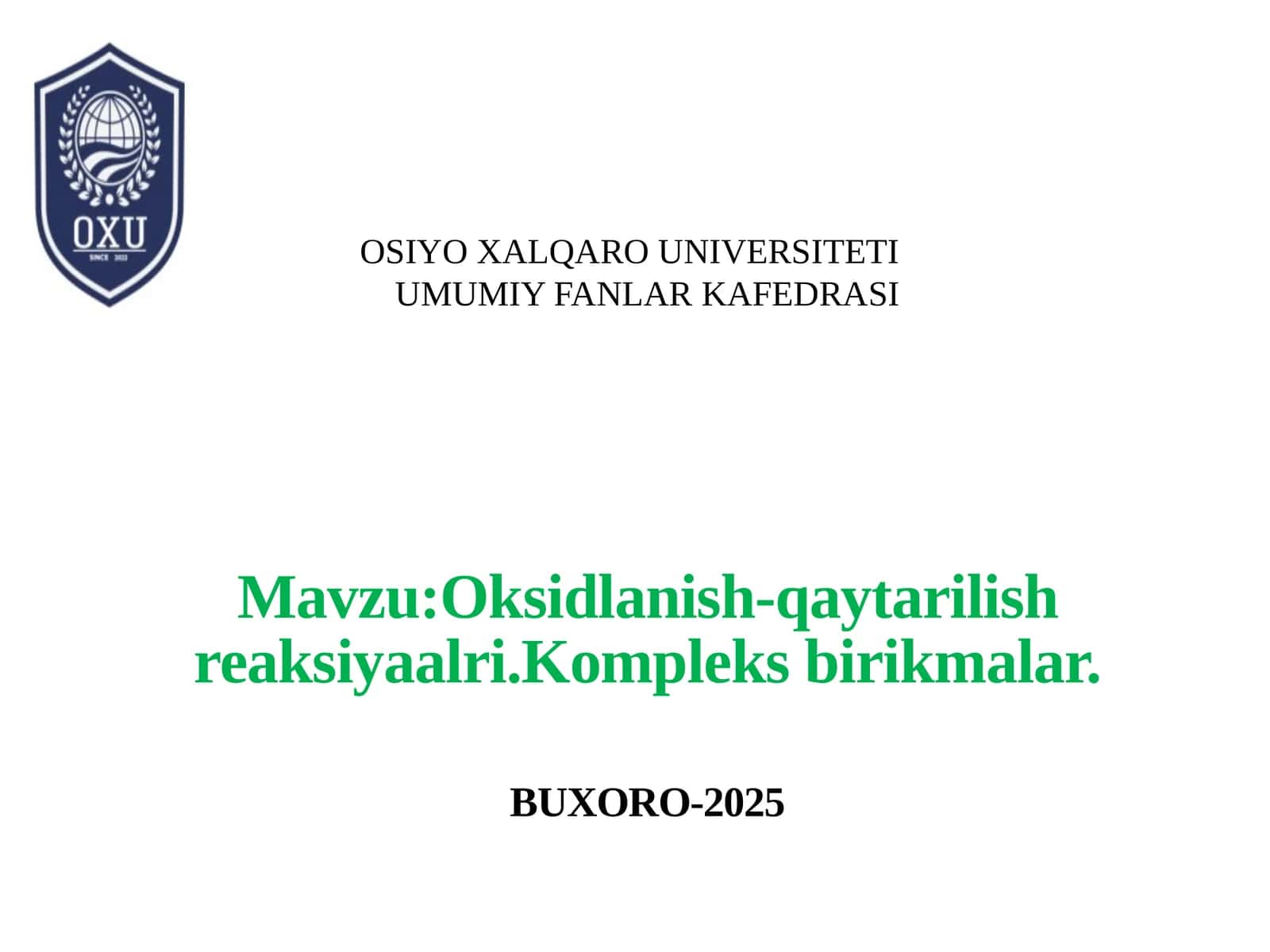 Oksidlanish-qaytarilish reaksiyaalri.Kompleks birikmalar. BUXORO-2025