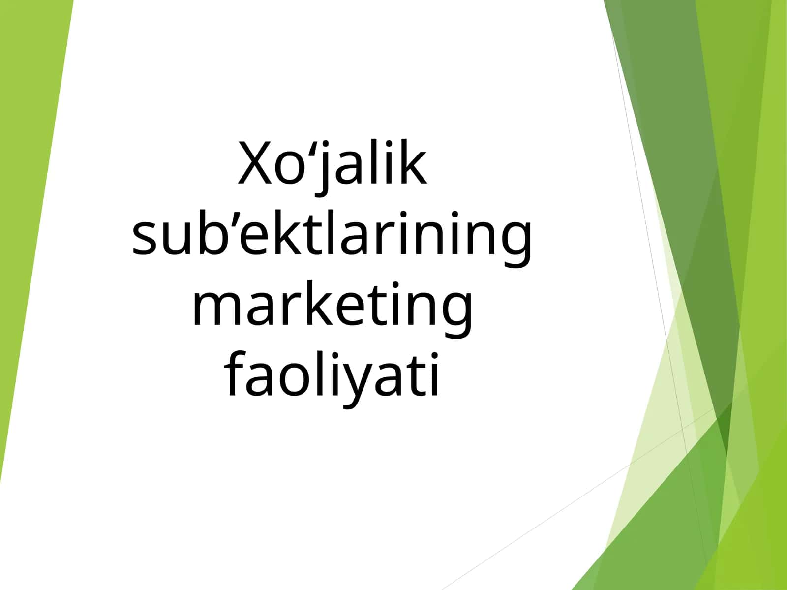 Xo‘jalik sub’ektlarining marketing faoliyati