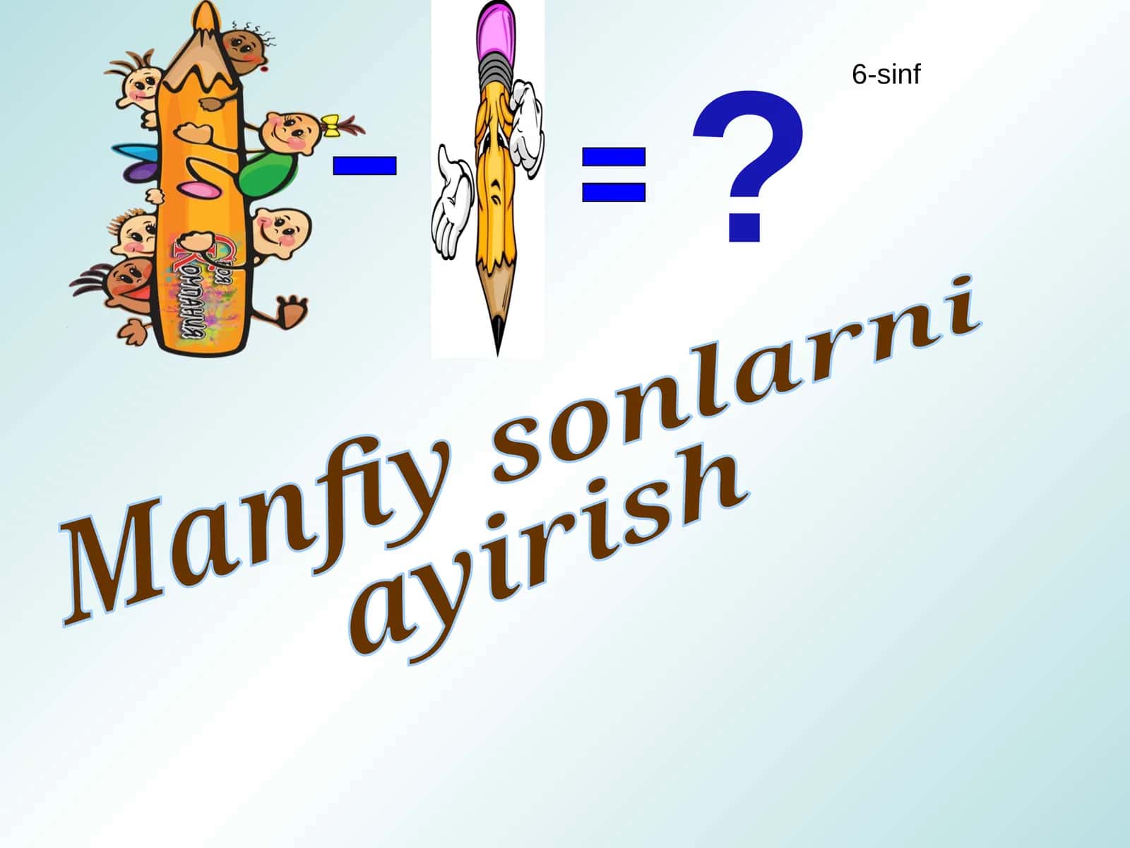 Manfiy sonlarni Ayirish