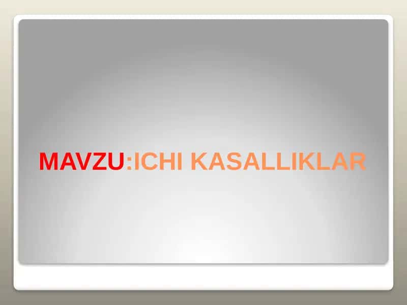 ICHI KASALLIKLAR
