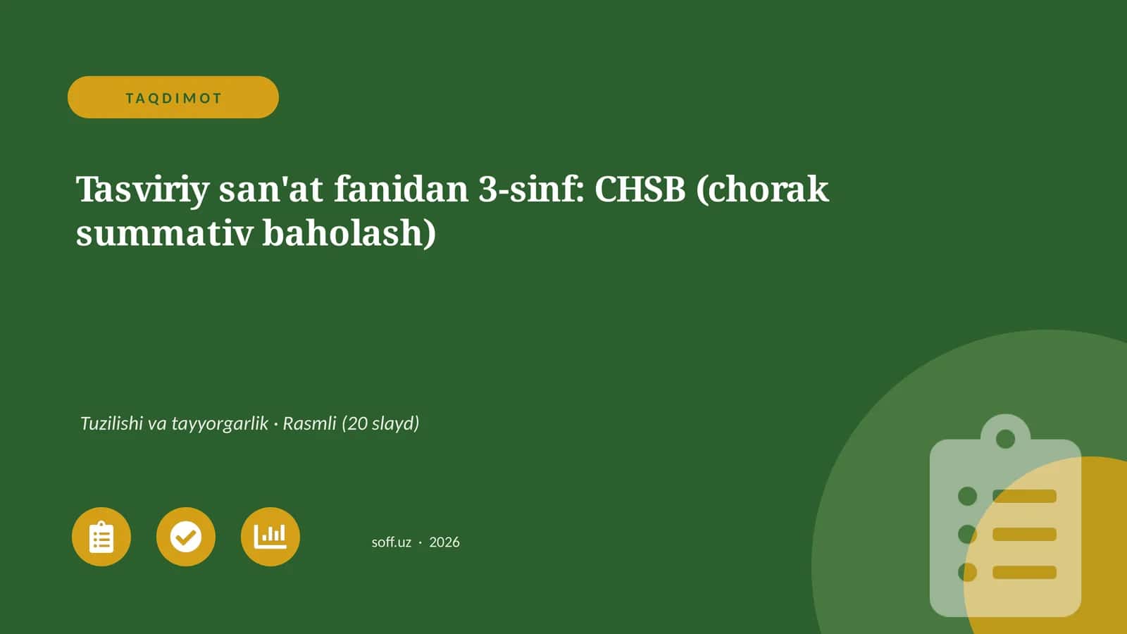 Tasviriy san'at fanidan 3-sinf: CHSB (chorak summativ baholash)