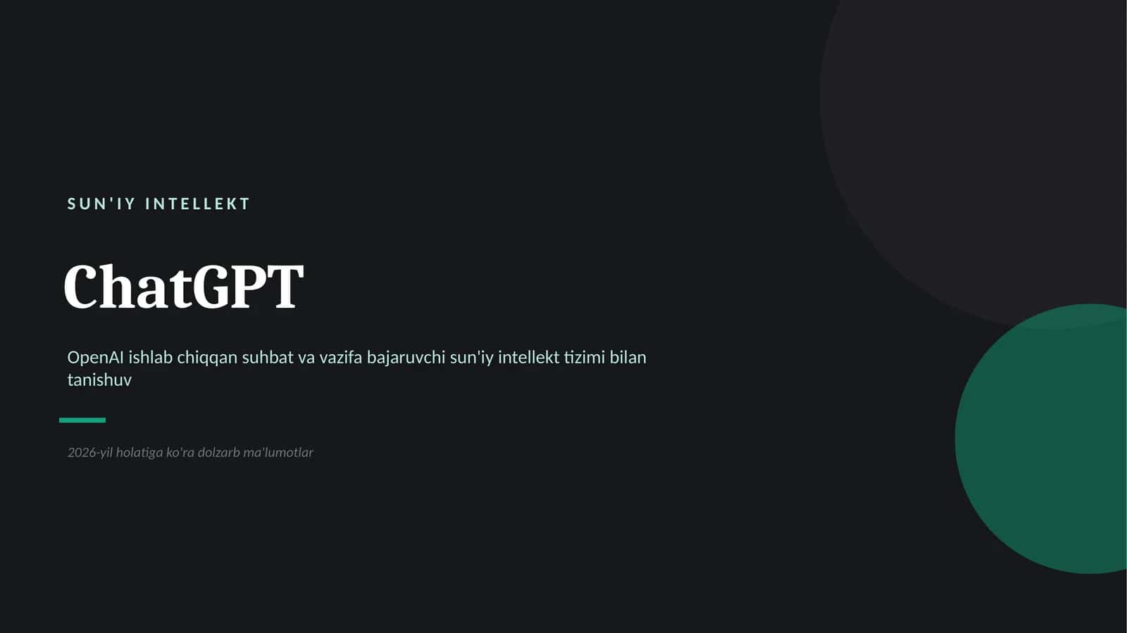 ChatGPT — Sun'iy Intellekt bilan tanishtiruvchi taqdimot — ta'rifi, 2022–2026-yillardagi rivojlanish tarixi