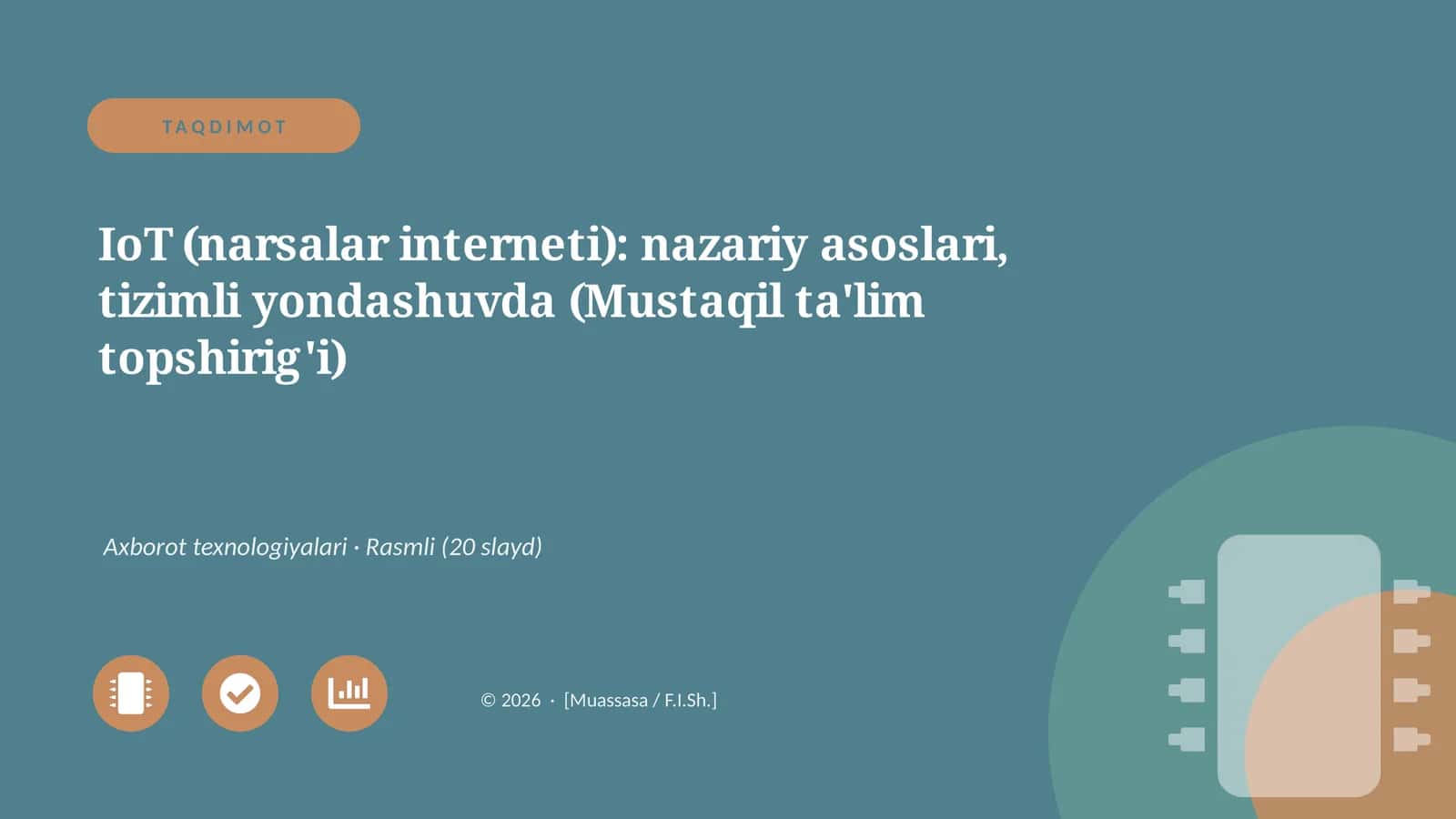 IoT (narsalar interneti): nazariy asoslari, tizimli yondashuvda (Mustaqil ta'lim topshirig'i)
