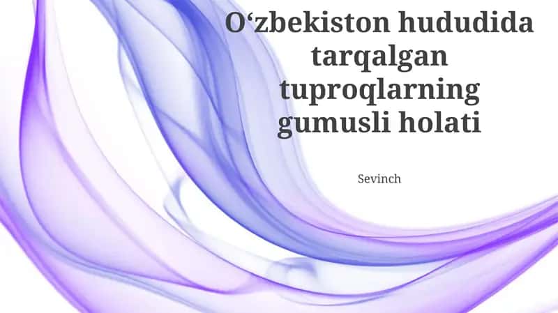 Tuproq Gumusining Sifat Xususiyatlari