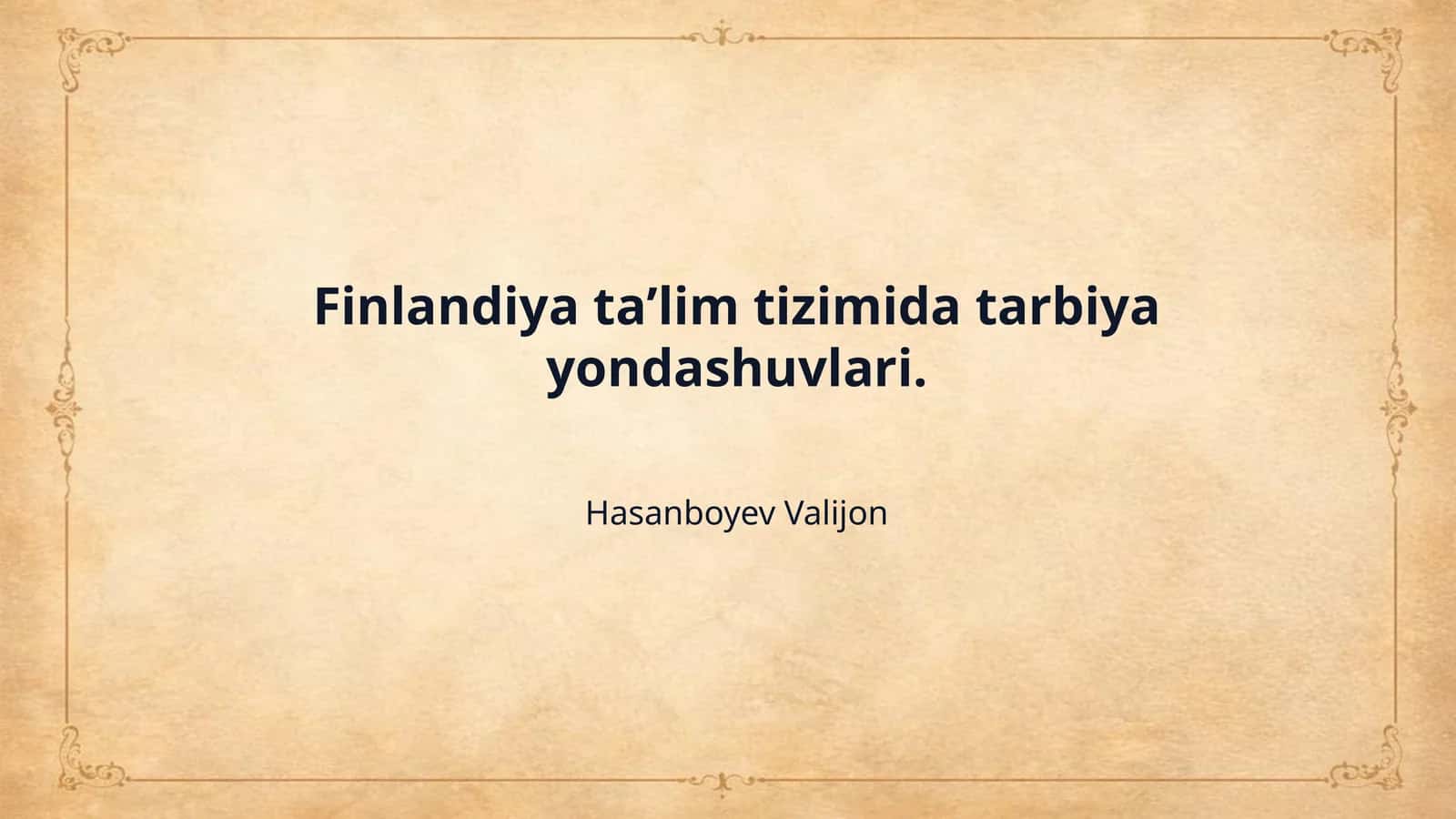 Finlandiya taʼlim tizimida tarbiya yondashuvlari.