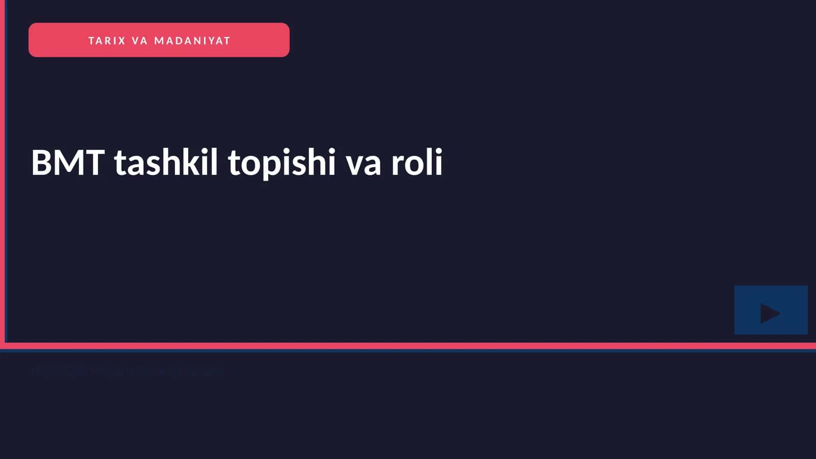 BMT tashkil topishi va roli