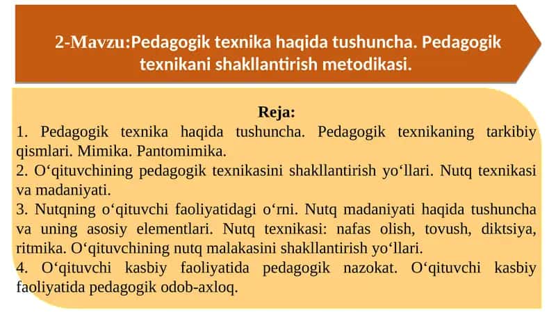 Pedagogik texnika haqida tushuncha. Pedagogik texnikani shakllantirish metodikasi.