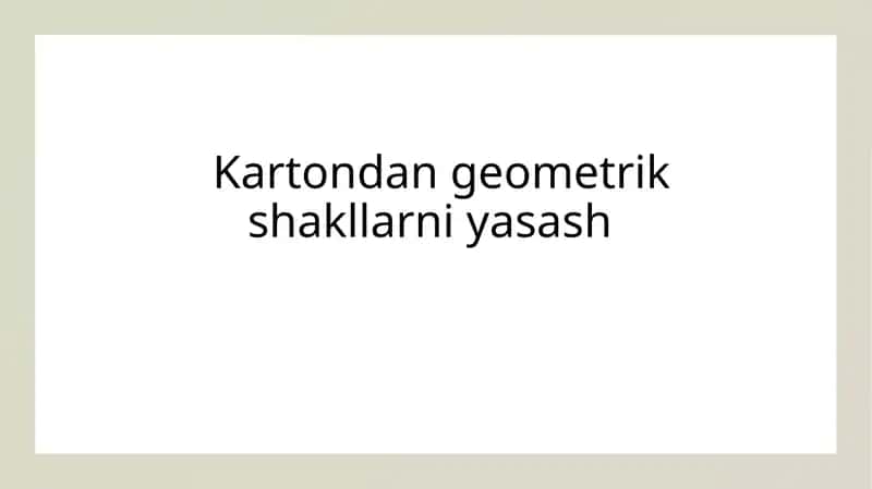 Kartondan geometrik shakllarni yasash