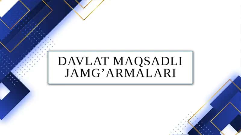 Davlat maqsadli jamg'armalari