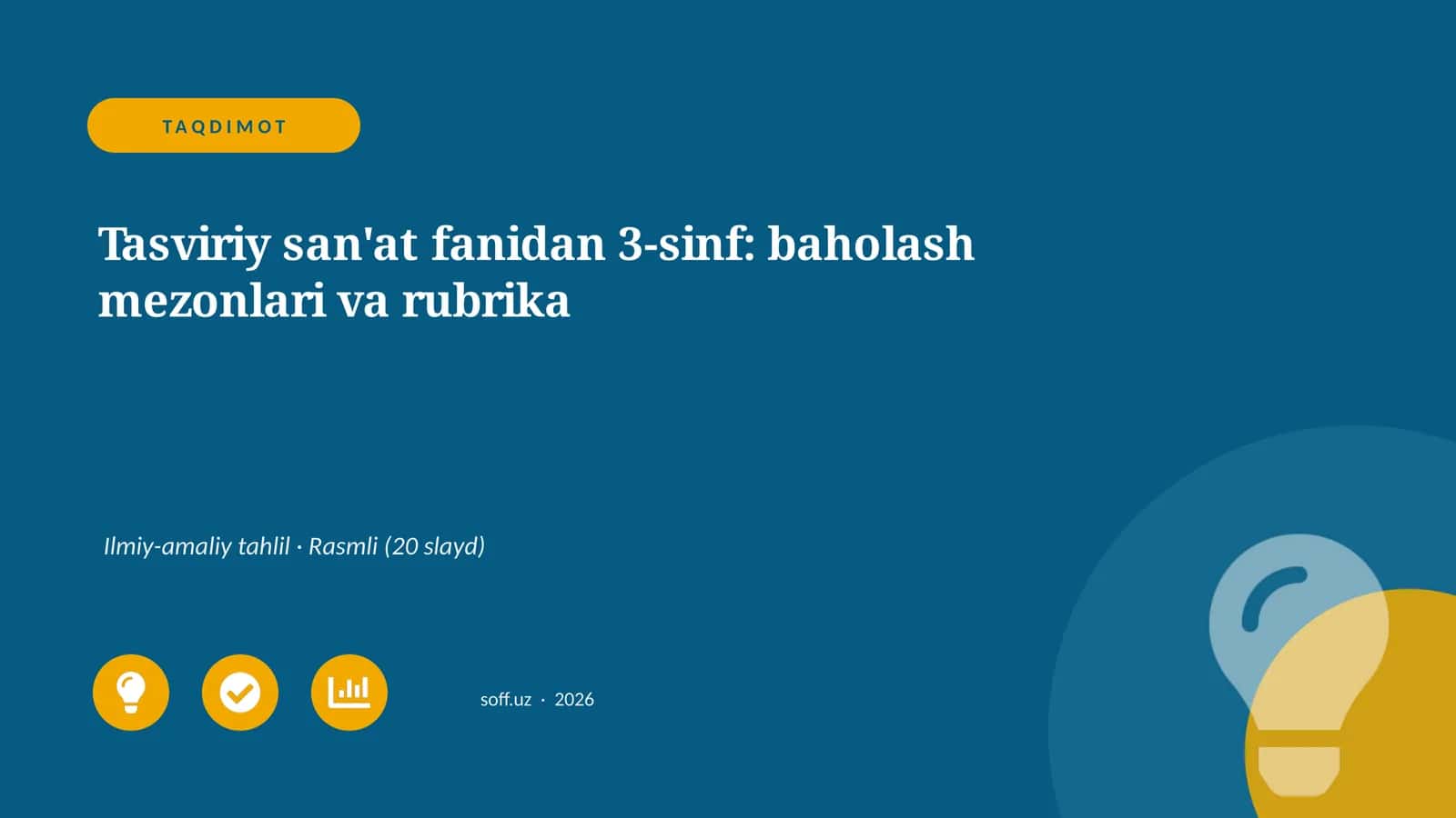 Tasviriy san'at fanidan 3-sinf: baholash mezonlari va rubrika