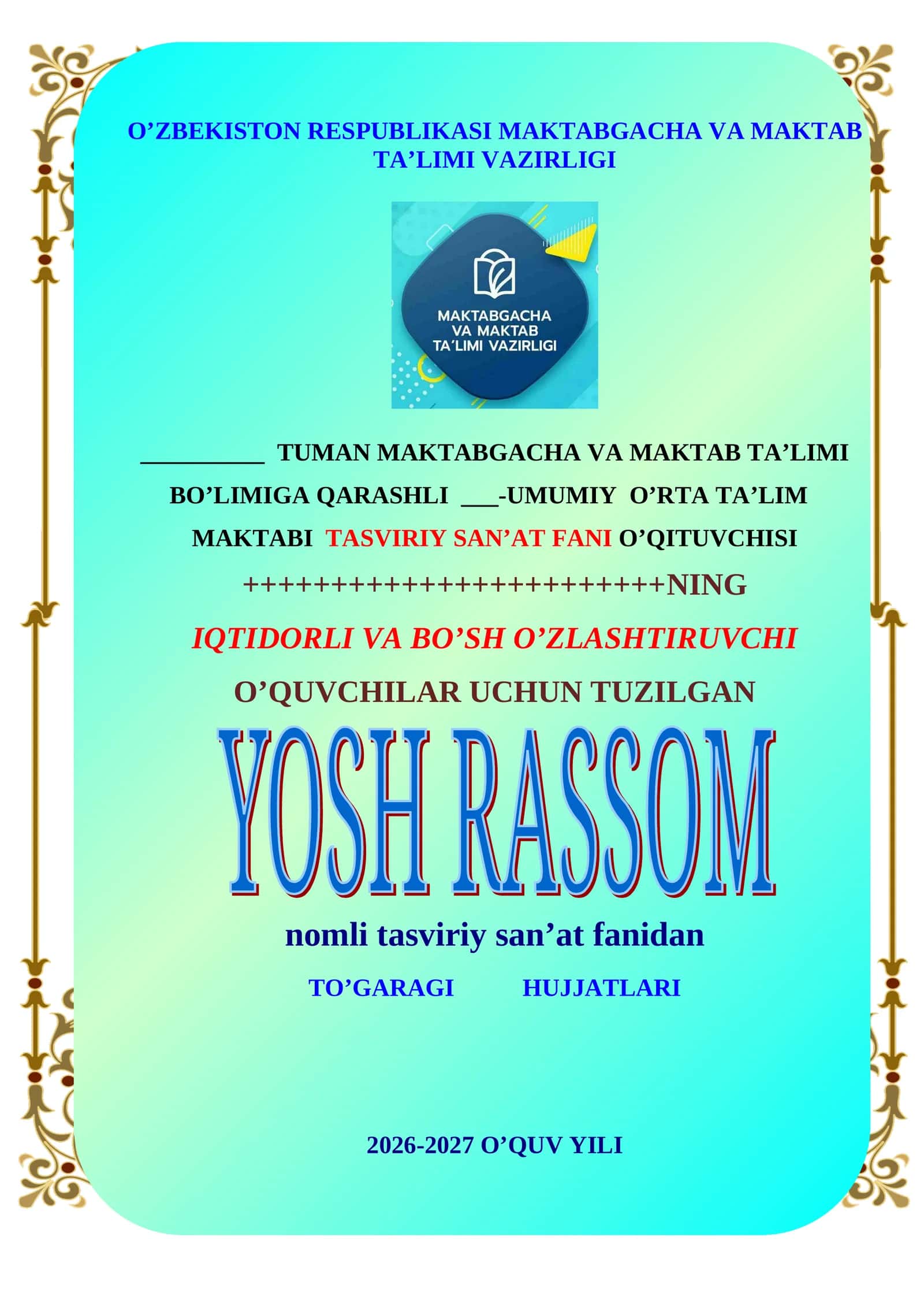 Rasm to'garak. “YOSH RASSOM”