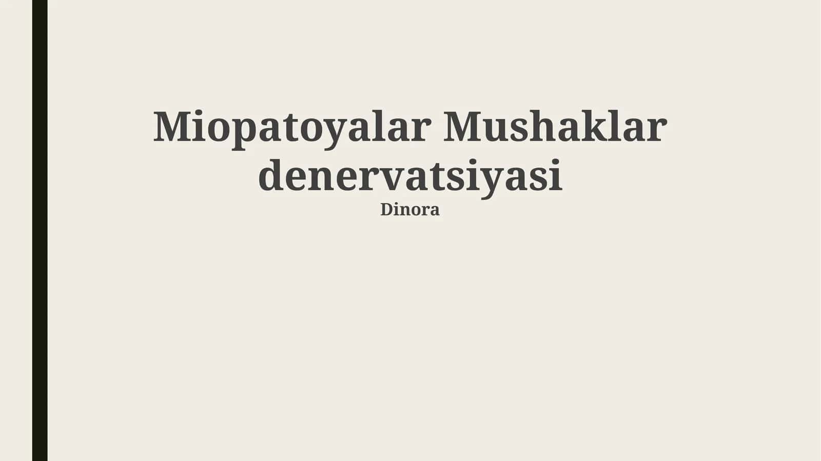 Miopatoyalar Mushaklar denervatsiyasi