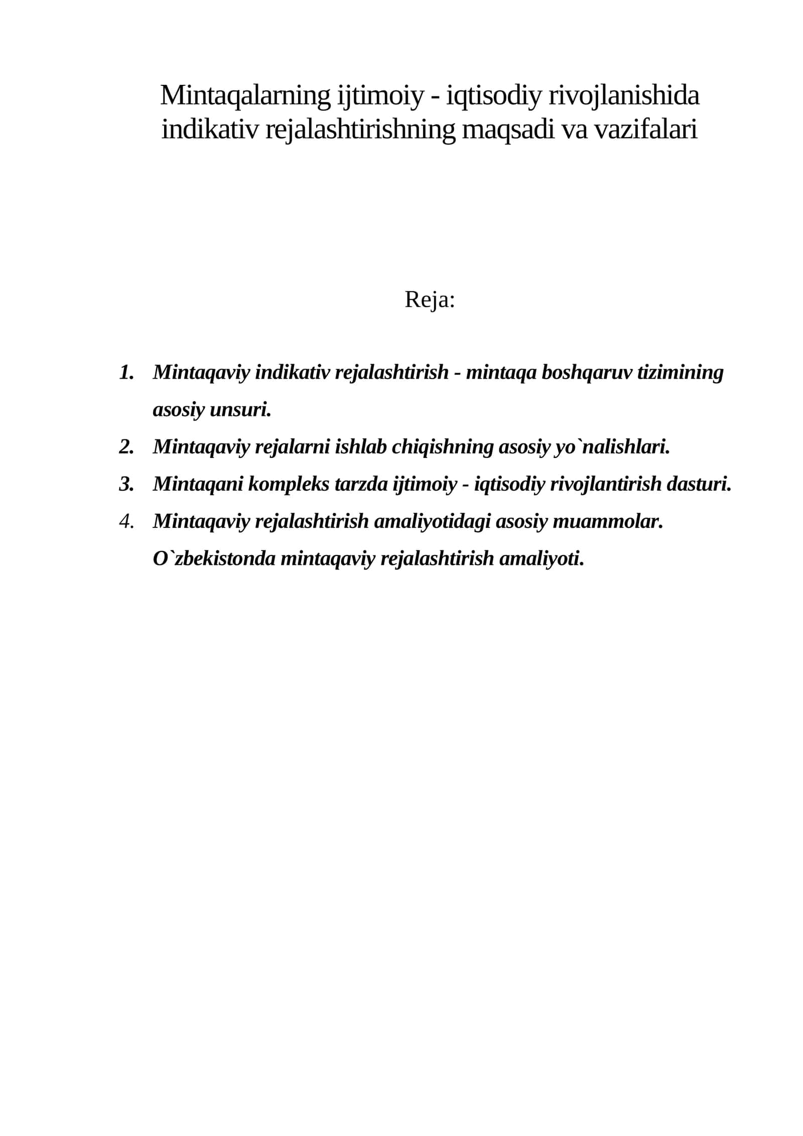 Mintaqalarning ijtimoiy - iqtisodiy rivojlanishida indikativ rejalashtirishning maqsadi va vazifalari