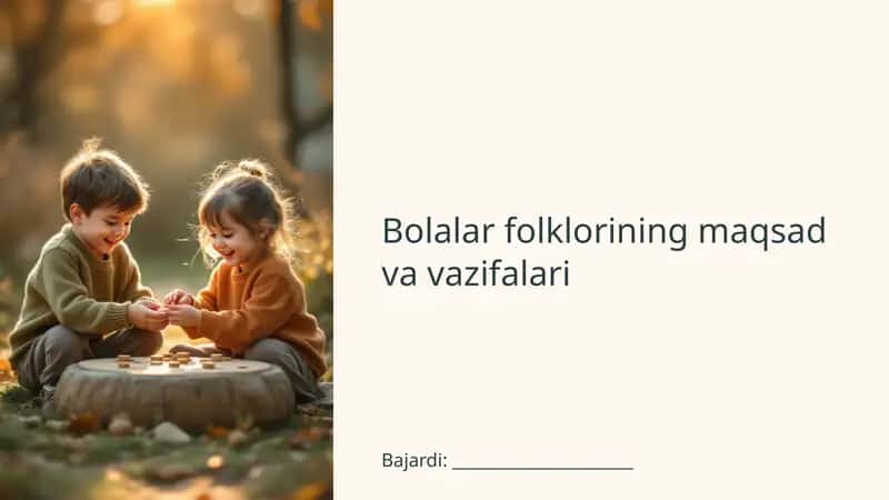 Bolalar folklorining maqsad va vazifalari