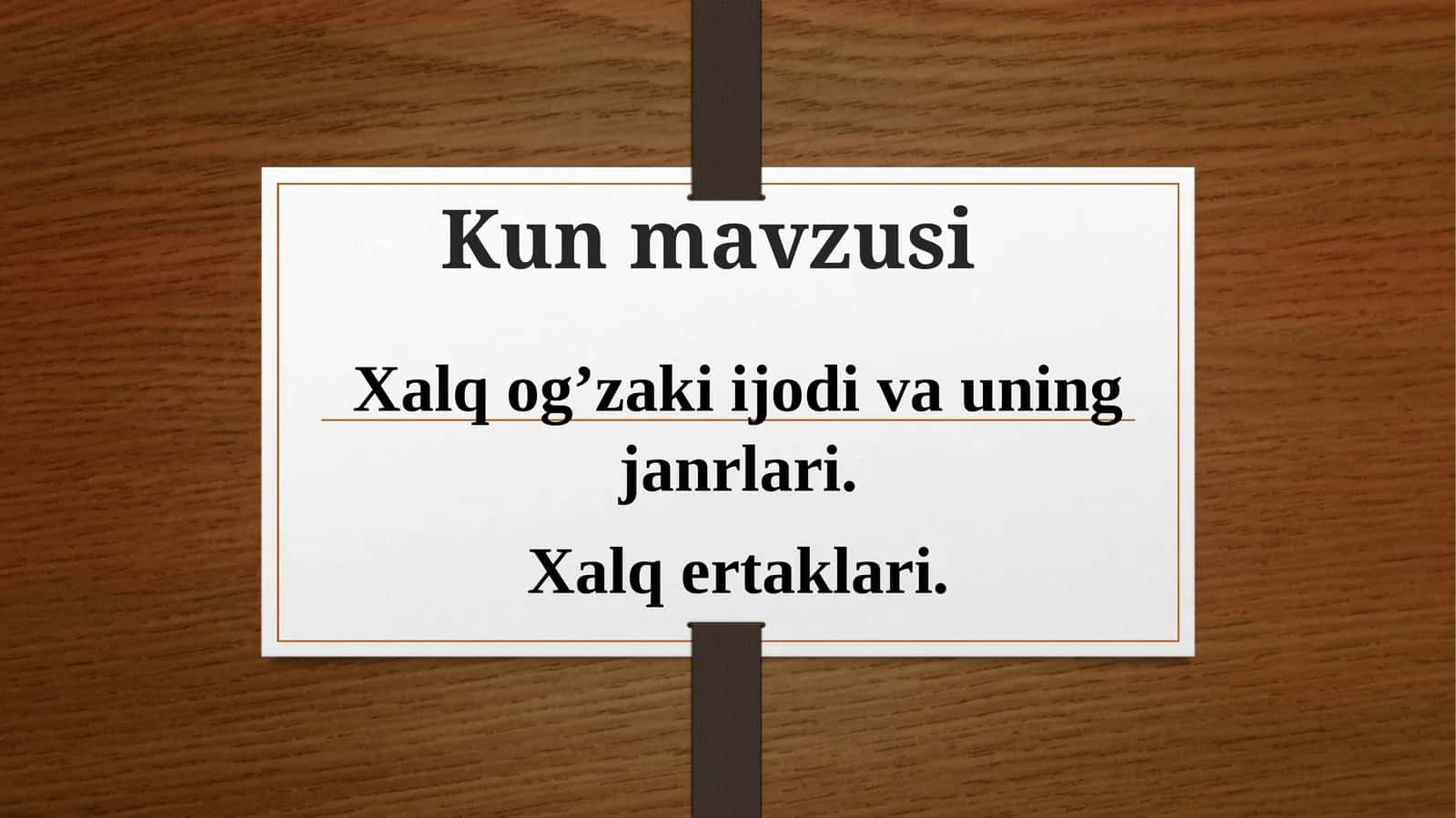 Xalq og’zaki ijodi va uning janrlari. Xalq ertaklari