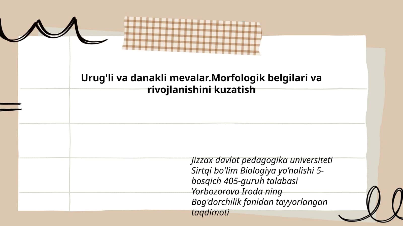 Urug'li va danakli mevalar. Morfologik belgilari va rivojlanishini kuzatish