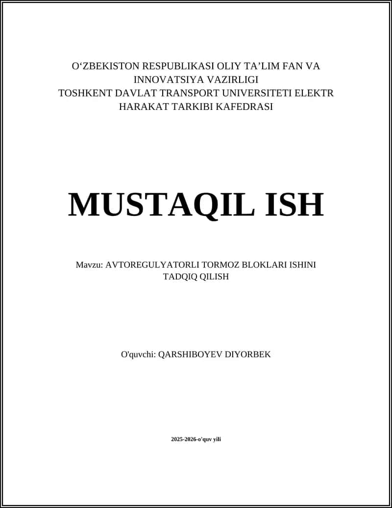 AVTOREGULYATORLI TORMOZ BLOKLARI ISHINI TADQIQ QILISH