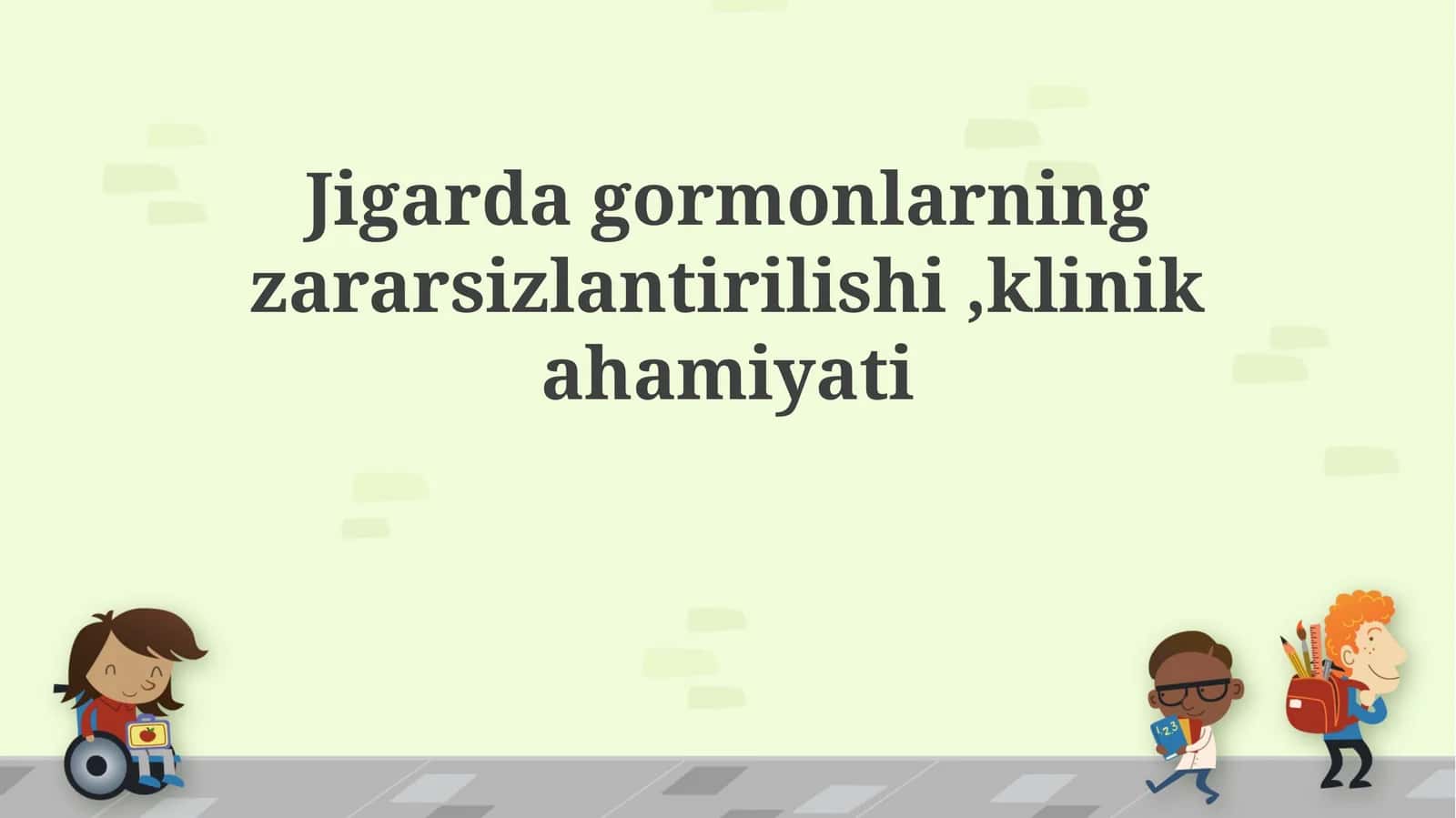 Jigarda gormonlarning zararsizlantirilishi,klinik ahamiyati