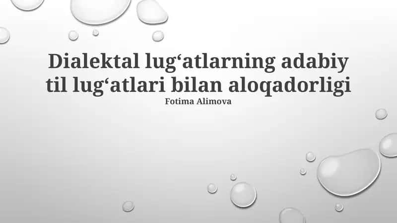 Dialektal lugʻatlarning adabiy til lugʻatlari bilan aloqadorligi