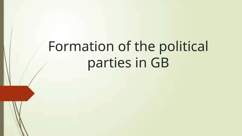 Formation of the political parties in GB