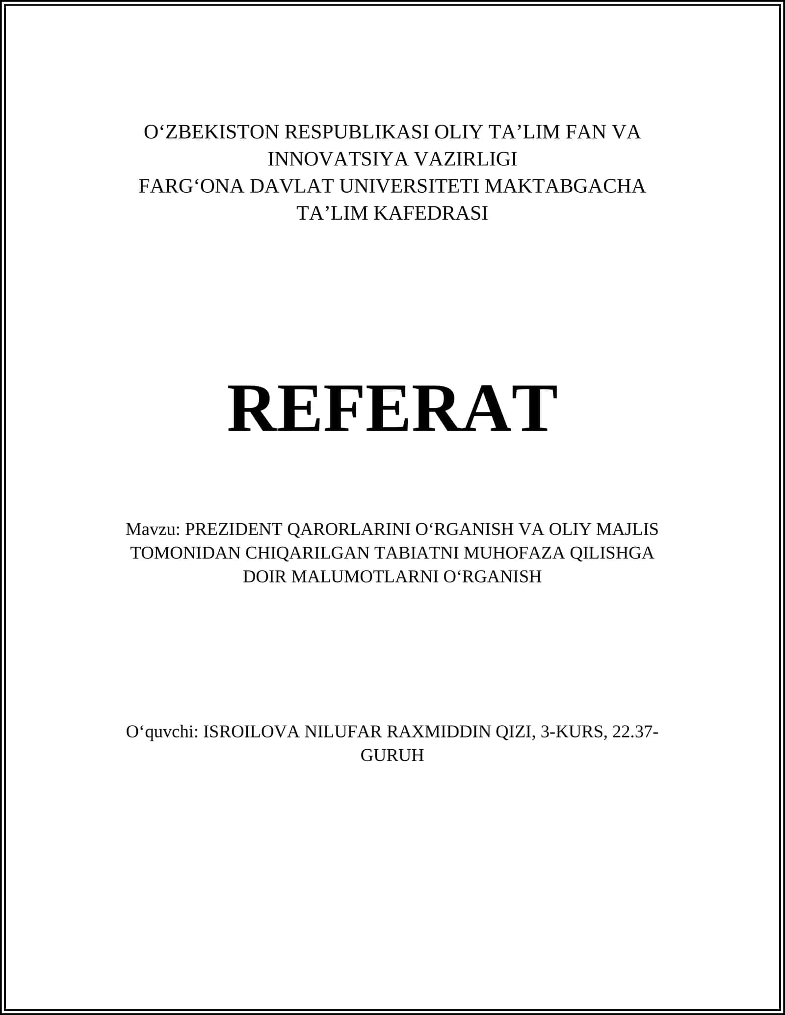 PREZIDENT QARORLARINI OʻRGANISH VA OLIY MAJLIS TOMONIDAN CHIQARILGAN TABIATNI MUHOFAZA QILISHGA DOIR MALUMOTLARNI OʻRGANISH
