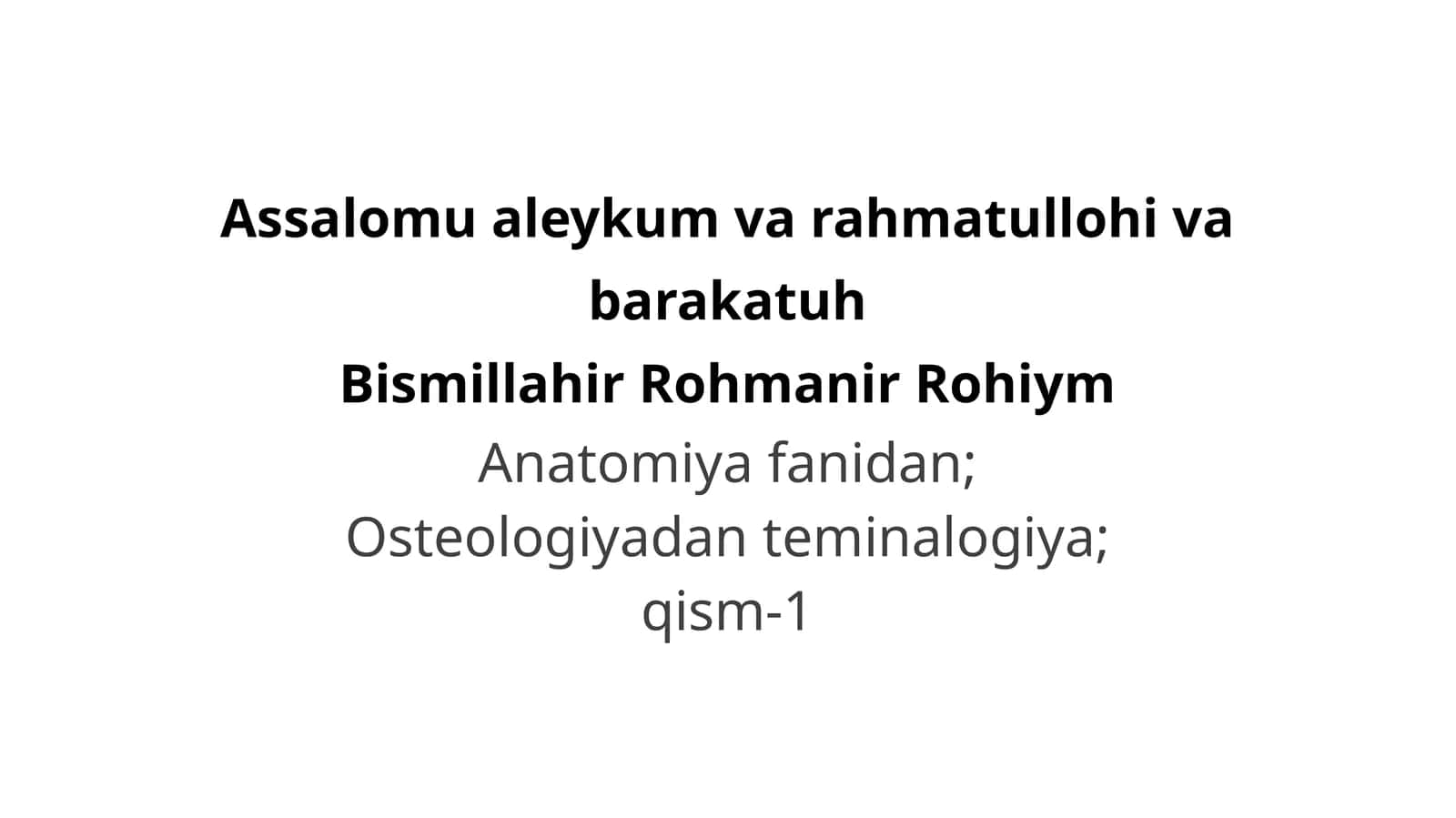 Anatomiya fanidan; Osteologiyadan teminalogiya; qism-1