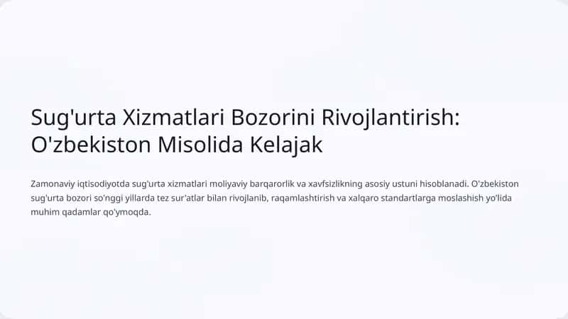 Sug'urta Xizmatlari Bozorini Rivojlantirish: O'zbekiston Misolida Kelajak