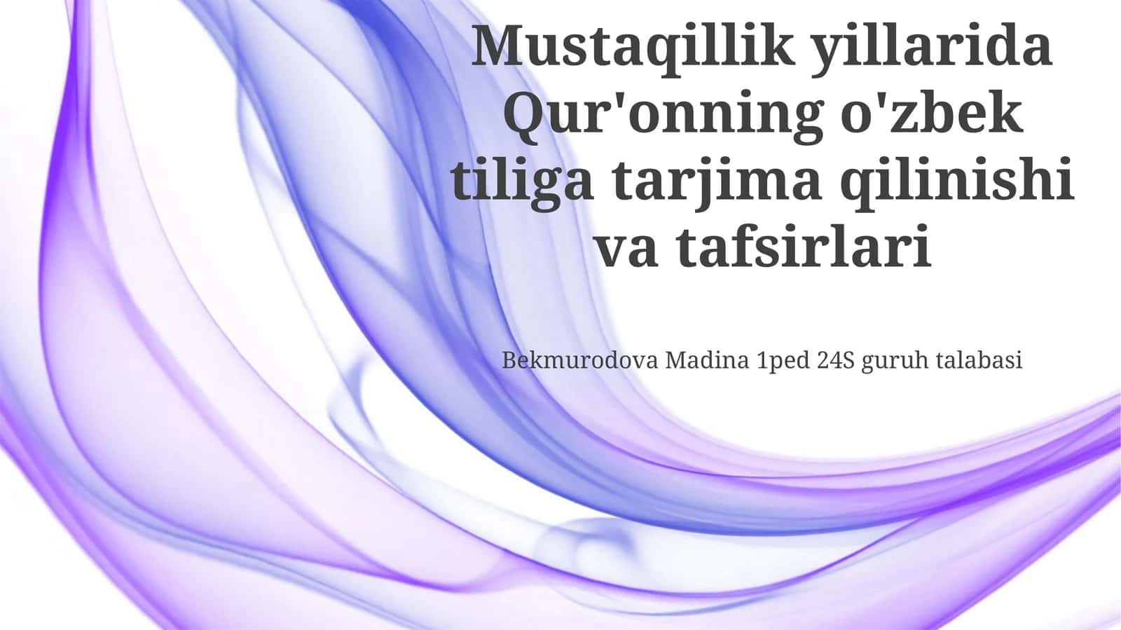 Mustaqillik yillarida Qur'onning o'zbek tiliga tarjima qilinishi va tafsirlari