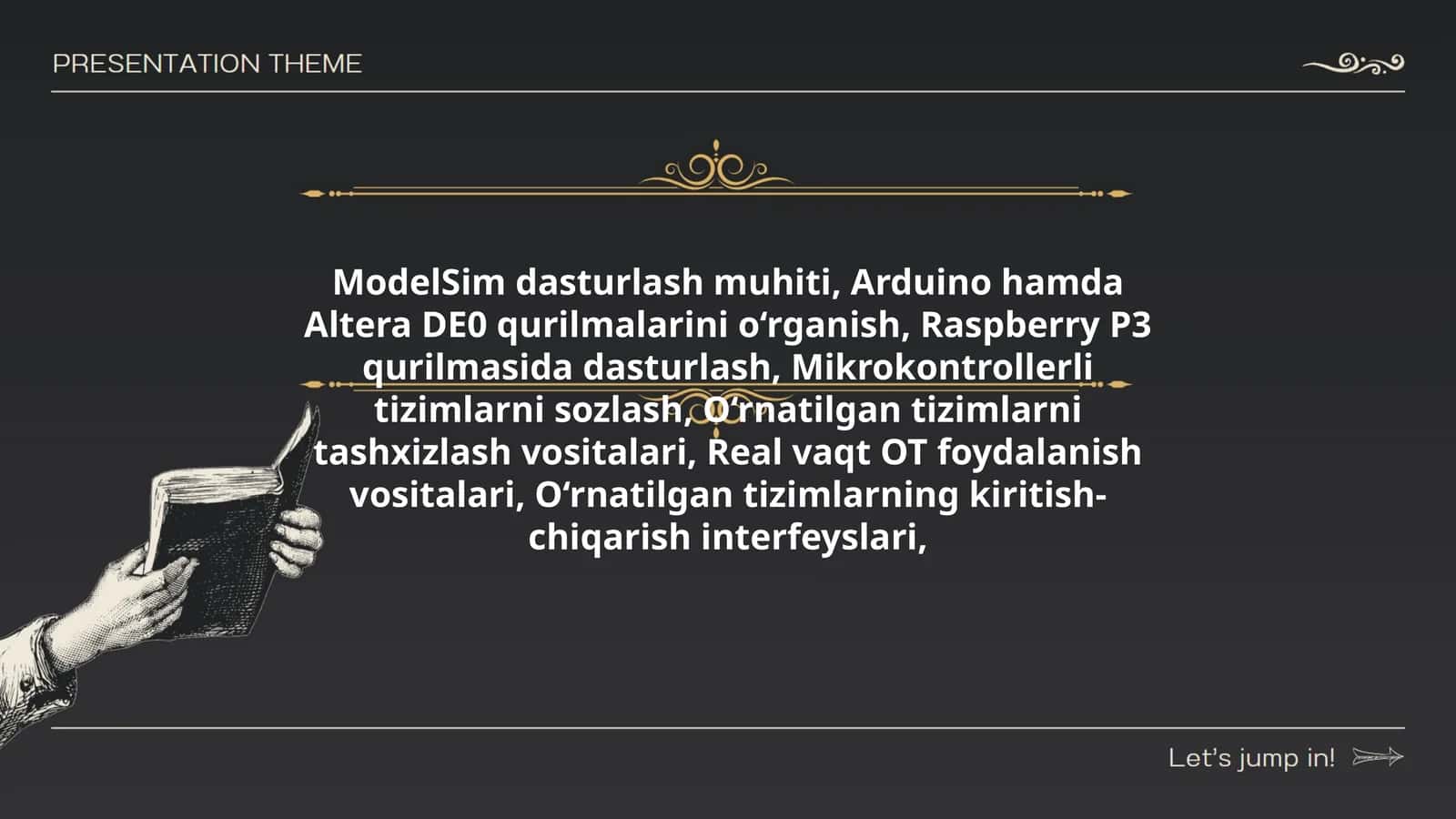 ModelSim dasturlash muhiti, Arduino hamda Altera DE0 qurilmalarini o‘rganish, Raspberry P3 qurilmasida dasturlash