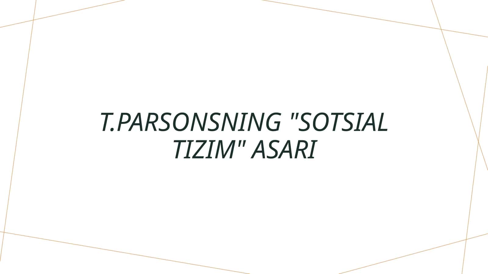 T.Parsonsning Sotsial tizim asari